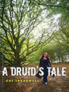 A Druid's Tale by Cat Treadwell eBook